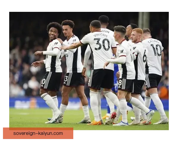 富勒姆阵容深度分析：球队在新赛季展现出持续提升的竞争力